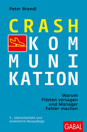 Buchcover Crash-Kommunikation | Peter Brandl | EAN 9783956236976 | ISBN 3-95623-697-1 | ISBN 978-3-95623-697-6