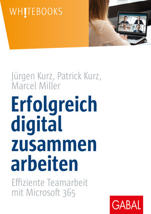 Buchcover Erfolgreich digital zusammen arbeiten | Jürgen Kurz | EAN 9783956239687 | ISBN 3-95623-968-7 | ISBN 978-3-95623-968-7