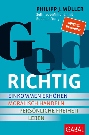 Buchcover GeldRICHTIG | Philipp J. Müller | EAN 9783956239717 | ISBN 3-95623-971-7 | ISBN 978-3-95623-971-7