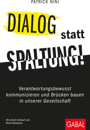 Buchcover Dialog statt Spaltung! | Patrick Nini | EAN 9783956239939 | ISBN 3-95623-993-8 | ISBN 978-3-95623-993-9