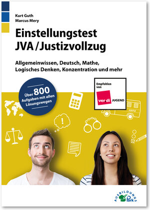 Buchcover Einstellungstest JVA / Justizvollzug | Kurt Guth | EAN 9783956241017 | ISBN 3-95624-101-0 | ISBN 978-3-95624-101-7