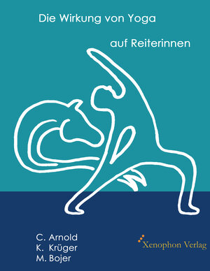 Buchcover Die Wirkung von Yoga auf Reiterinnen (Farbausgabe) | Christiane Arnold | EAN 9783956250057 | ISBN 3-95625-005-2 | ISBN 978-3-95625-005-7