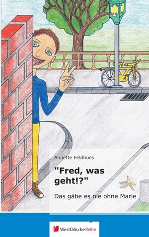 Buchcover "Fred, was geht!?" | Annette Feldhues | EAN 9783956270680 | ISBN 3-95627-068-1 | ISBN 978-3-95627-068-0