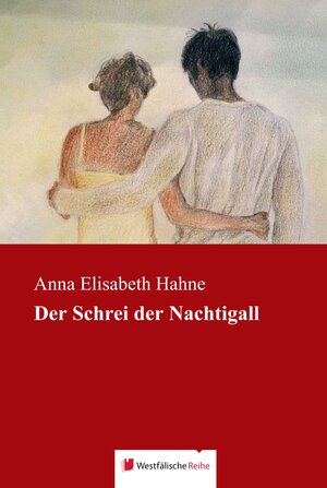 Buchcover Der Schrei der Nachtigall | Anna Elisabeth Hahne | EAN 9783956273391 | ISBN 3-95627-339-7 | ISBN 978-3-95627-339-1