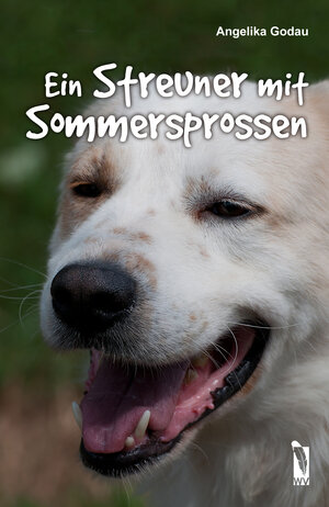 Buchcover Ein Streuner mit Sommersprossen | Angelika Godau | EAN 9783956300158 | ISBN 3-95630-015-7 | ISBN 978-3-95630-015-8
