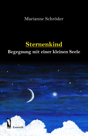 Buchcover Sternenkind | Marianne Schröder | EAN 9783956304187 | ISBN 3-95630-418-7 | ISBN 978-3-95630-418-7
