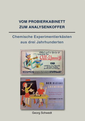 Buchcover Vom Probierkabinett zum Analysenkoffer | Georg Schwedt | EAN 9783956310553 | ISBN 3-95631-055-1 | ISBN 978-3-95631-055-3