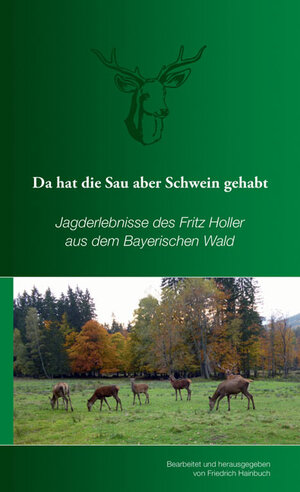 Buchcover Da hat die Sau aber Schwein gehabt | Friedrich Hainbuch | EAN 9783956312632 | ISBN 3-95631-263-5 | ISBN 978-3-95631-263-2