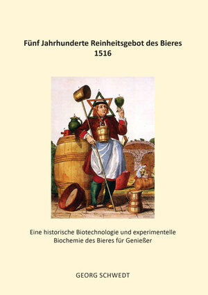 Buchcover Fünf Jahrhunderte Reinheitsgebot des Bieres 1516 | Georg Schwedt | EAN 9783956314087 | ISBN 3-95631-408-5 | ISBN 978-3-95631-408-7