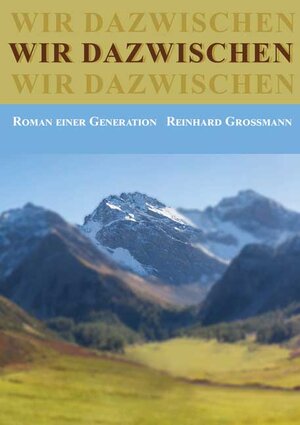 Buchcover Wir dazwischen | Reinhard Großmann | EAN 9783956318252 | ISBN 3-95631-825-0 | ISBN 978-3-95631-825-2