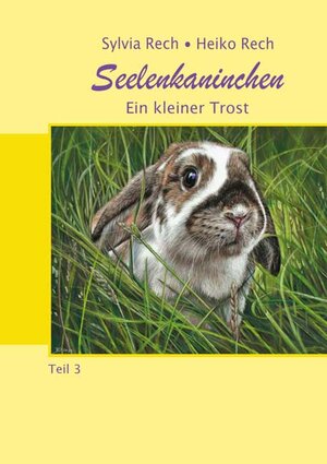 Buchcover Seelenkaninchen | Sylvia Rech | EAN 9783956318634 | ISBN 3-95631-863-3 | ISBN 978-3-95631-863-4