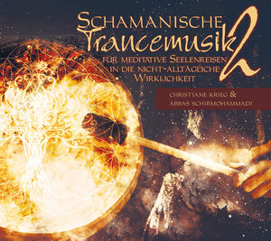 Buchcover Schamanische Trancemusik 2 | Christiane Krieg | EAN 9783956319723 | ISBN 3-95631-972-9 | ISBN 978-3-95631-972-3