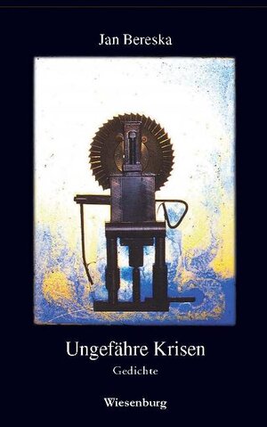 Buchcover UNGEFÄHRE KRISEN | Jan Bereska | EAN 9783956322662 | ISBN 3-95632-266-5 | ISBN 978-3-95632-266-2