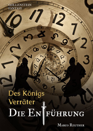 Buchcover Des Königs Verräter - Die Entführung | Marco Reuther | EAN 9783956330599 | ISBN 3-95633-059-5 | ISBN 978-3-95633-059-9