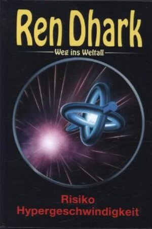 Buchcover Ren Dhark – Weg ins Weltall 53: Risiko Hypergeschwindigkeit  | EAN 9783956340369 | ISBN 3-95634-036-1 | ISBN 978-3-95634-036-9