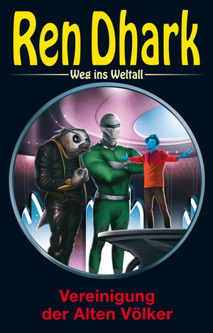 Buchcover Ren Dhark – Weg ins Weltall 55: Vereinigung der Alten Völker  | EAN 9783956340390 | ISBN 3-95634-039-6 | ISBN 978-3-95634-039-0