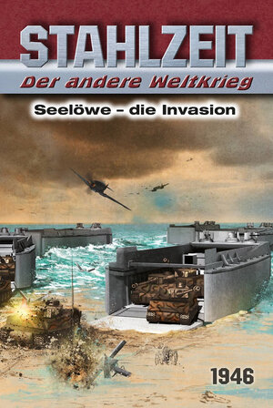 Buchcover Stahlzeit, Band 11: Seelöwe - Die Invasion | Tom Zola | EAN 9783956340802 | ISBN 3-95634-080-9 | ISBN 978-3-95634-080-2
