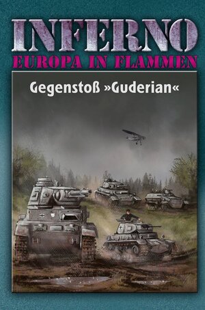 Buchcover Inferno – Europa in Flammen, Band 2: Gegenstoß »Guderian« | Reinhardt Möllmann | EAN 9783956341076 | ISBN 3-95634-107-4 | ISBN 978-3-95634-107-6