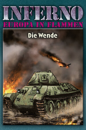 Buchcover Inferno – Europa in Flammen, Band 5: Die Wende | Reinhardt Möllmann | EAN 9783956341106 | ISBN 3-95634-110-4 | ISBN 978-3-95634-110-6