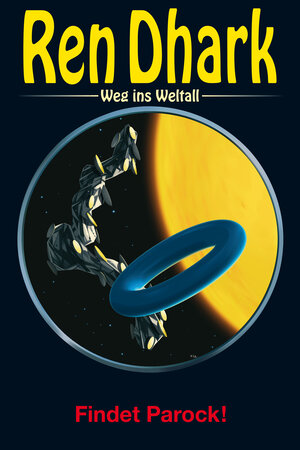 Buchcover Ren Dhark – Weg ins Weltall 82: Findet Parock! | Manfred Weinland | EAN 9783956341298 | ISBN 3-95634-129-5 | ISBN 978-3-95634-129-8