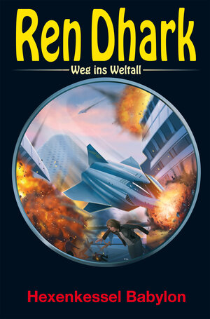 Buchcover Ren Dhark – Weg ins Weltall 83: Hexenkessel Babylon | Manfred Weinland | EAN 9783956341304 | ISBN 3-95634-130-9 | ISBN 978-3-95634-130-4