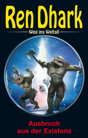 Buchcover Ren Dhark – Weg ins Weltall 87: Ausbruch aus der Existenz | Jan Gardemann | EAN 9783956341342 | ISBN 3-95634-134-1 | ISBN 978-3-95634-134-2