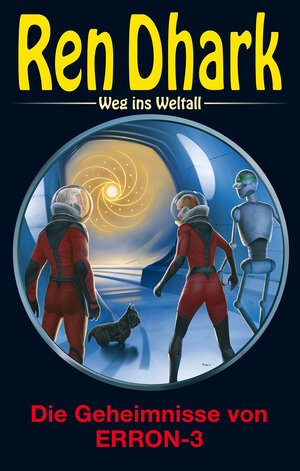 Buchcover Ren Dhark – Weg ins Weltall 97: Die Geheimnisse von ERRON-3 | Hendrik M. Bekker | EAN 9783956341694 | ISBN 3-95634-169-4 | ISBN 978-3-95634-169-4