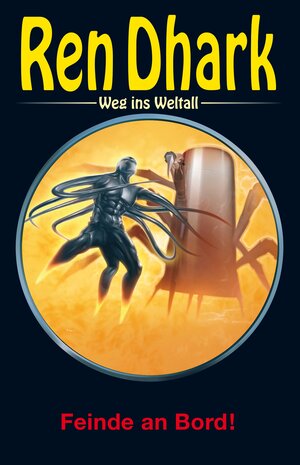 Buchcover Ren Dhark – Weg ins Weltall 103: Feinde an Bord! | Hendrik M. Bekker | EAN 9783956341755 | ISBN 3-95634-175-9 | ISBN 978-3-95634-175-5
