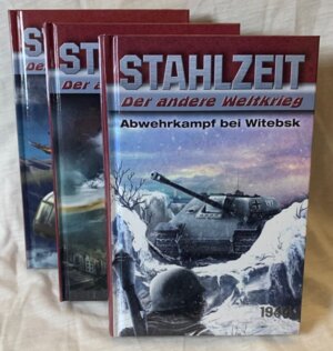 Buchcover STAHLZEIT Bände 7-9: Abwehrkampf bei Witebsk – Die Bombe – Heavy Water | Tom Zola | EAN 9783956342127 | ISBN 3-95634-212-7 | ISBN 978-3-95634-212-7