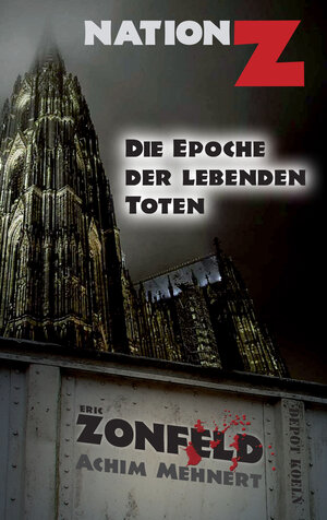 Buchcover Die Epoche der lebenden Toten | Eric Zonfeld | EAN 9783956345142 | ISBN 3-95634-514-2 | ISBN 978-3-95634-514-2