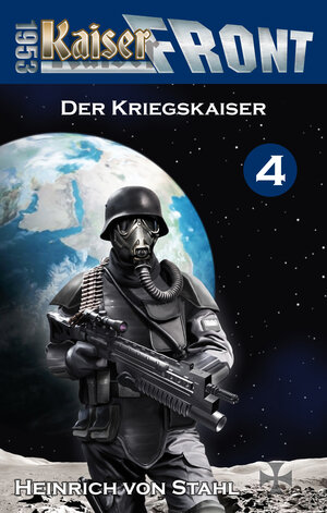 Buchcover Der Kriegskaiser | Heinrich von Stahl | EAN 9783956346033 | ISBN 3-95634-603-3 | ISBN 978-3-95634-603-3