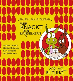 Buchcover Wer knackt den Mandelkern? | Andrea Liebers | EAN 9783956370243 | ISBN 3-95637-024-4 | ISBN 978-3-95637-024-3