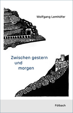 Buchcover Zwischen gestern und morgen | Wolfgang Lemhöfer | EAN 9783956381171 | ISBN 3-95638-117-3 | ISBN 978-3-95638-117-1