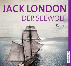 Buchcover Der Seewolf | Jack London | EAN 9783956390722 | ISBN 3-95639-072-5 | ISBN 978-3-95639-072-2