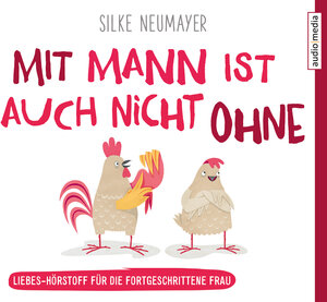 Buchcover Mit Mann ist auch nicht ohne | Silke Neumayer | EAN 9783956393563 | ISBN 3-95639-356-2 | ISBN 978-3-95639-356-3