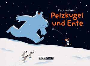 Buchcover Pelzkugel und Ente | Marc Boutavant | EAN 9783956400421 | ISBN 3-95640-042-9 | ISBN 978-3-95640-042-1