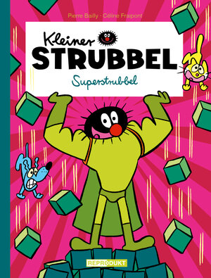 Buchcover Kleiner Strubbel – Superstrubbel | Céline Fraipont | EAN 9783956401169 | ISBN 3-95640-116-6 | ISBN 978-3-95640-116-9