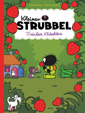 Buchcover Kleiner Strubbel – Fräulein Klitzeklein | Pierre Bailly | EAN 9783956401282 | ISBN 3-95640-128-X | ISBN 978-3-95640-128-2