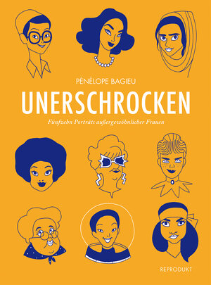 Buchcover Unerschrocken 2 Taschenbuch | Pénélope Bagieu | EAN 9783956403507 | ISBN 3-95640-350-9 | ISBN 978-3-95640-350-7