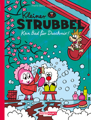 Buchcover Kleiner Strubbel: Kein Bad für Duschnix! | Pierre Bailly | EAN 9783956403651 | ISBN 3-95640-365-7 | ISBN 978-3-95640-365-1