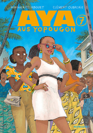 Buchcover Aya aus Yopougon 7 | Marguerite Abouet | EAN 9783956403712 | ISBN 3-95640-371-1 | ISBN 978-3-95640-371-2