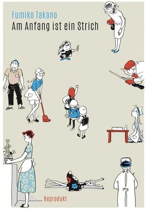 Buchcover Am Anfang ist ein Strich | Fumiko Takano | EAN 9783956404511 | ISBN 3-95640-451-3 | ISBN 978-3-95640-451-1