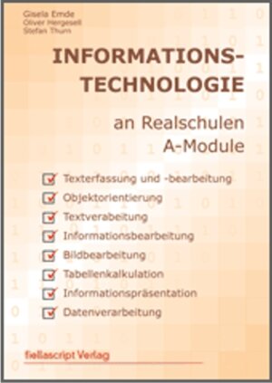 Buchcover Informationstechnologie an Realschulen A-Module | Gisela Emde | EAN 9783956444081 | ISBN 3-95644-408-6 | ISBN 978-3-95644-408-1