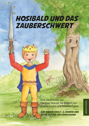 Buchcover Hosibald und das Zauberschwert | Manfred Stanzel | EAN 9783956453915 | ISBN 3-95645-391-3 | ISBN 978-3-95645-391-5