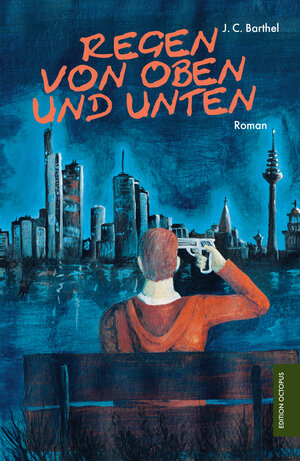 Buchcover Regen von oben und unten | J.C. Barthel | EAN 9783956454950 | ISBN 3-95645-495-2 | ISBN 978-3-95645-495-0