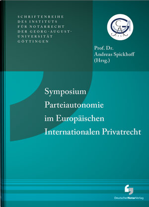 Buchcover Symposium Parteiautonomie im Europäischen Internationalen Privatrecht  | EAN 9783956460111 | ISBN 3-95646-011-1 | ISBN 978-3-95646-011-1
