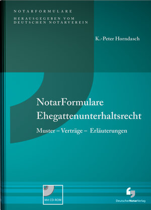 Buchcover NotarFormulare Ehegattenunterhaltsrecht | K.-Peter Horndasch | EAN 9783956460586 | ISBN 3-95646-058-8 | ISBN 978-3-95646-058-6