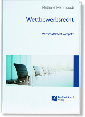 Buchcover Wettbewerbsrecht | Nathalie Mahmoudi | EAN 9783956471605 | ISBN 3-95647-160-1 | ISBN 978-3-95647-160-5