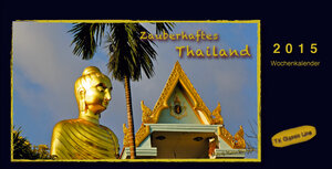 Buchcover Zaberhaftes Thailand - Aufstell- Tischkalender 2015 | Thomas Kreutziger | EAN 9783956480485 | ISBN 3-95648-048-1 | ISBN 978-3-95648-048-5