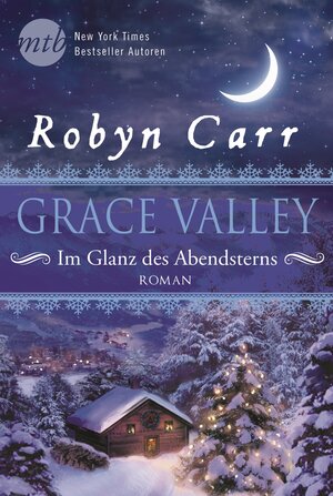 Buchcover Grace Valley - Im Glanz des Abendsterns | Robyn Carr | EAN 9783956490583 | ISBN 3-95649-058-4 | ISBN 978-3-95649-058-3